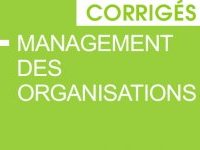 Bac 2014 - série STMG : les corrigés de management des organisations